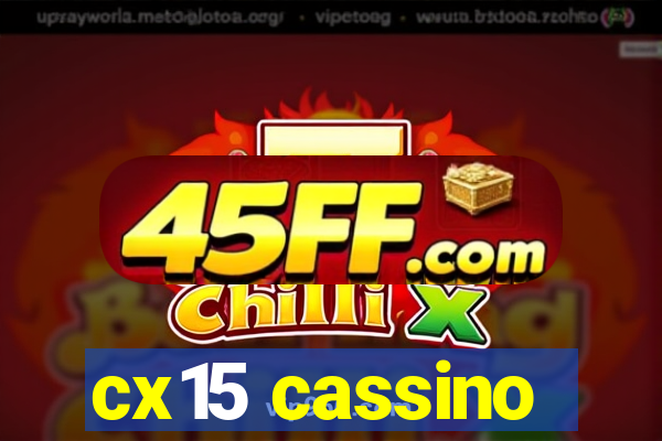 cx15 cassino